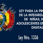 LEY PARA LA PROTECCIÓN DE LA INTEGRIDAD SEXUAL DE NIÑAS, NIÑOS Y ADOLESCENTES EN ENTORNOS DIGITALES