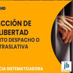 La acción de libertad traslativa o de pronto despacho y el plazo para la remisión de antecedentes ante el Tribunal de alzada, frente a un recurso de apelación incidental de medidas cautelares