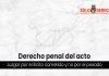 Derecho penal del acto