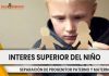 La separación de un menor del núcleo familiar, en el marco del interés superior